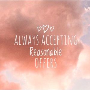 Accepting ALL Reasonable Offers